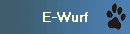 E-Wurf